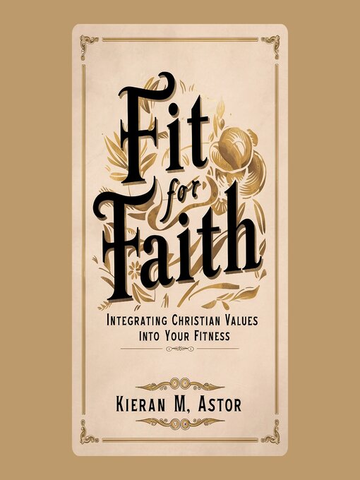Title details for Fit for Faith by Kieran M. Astor - Wait list